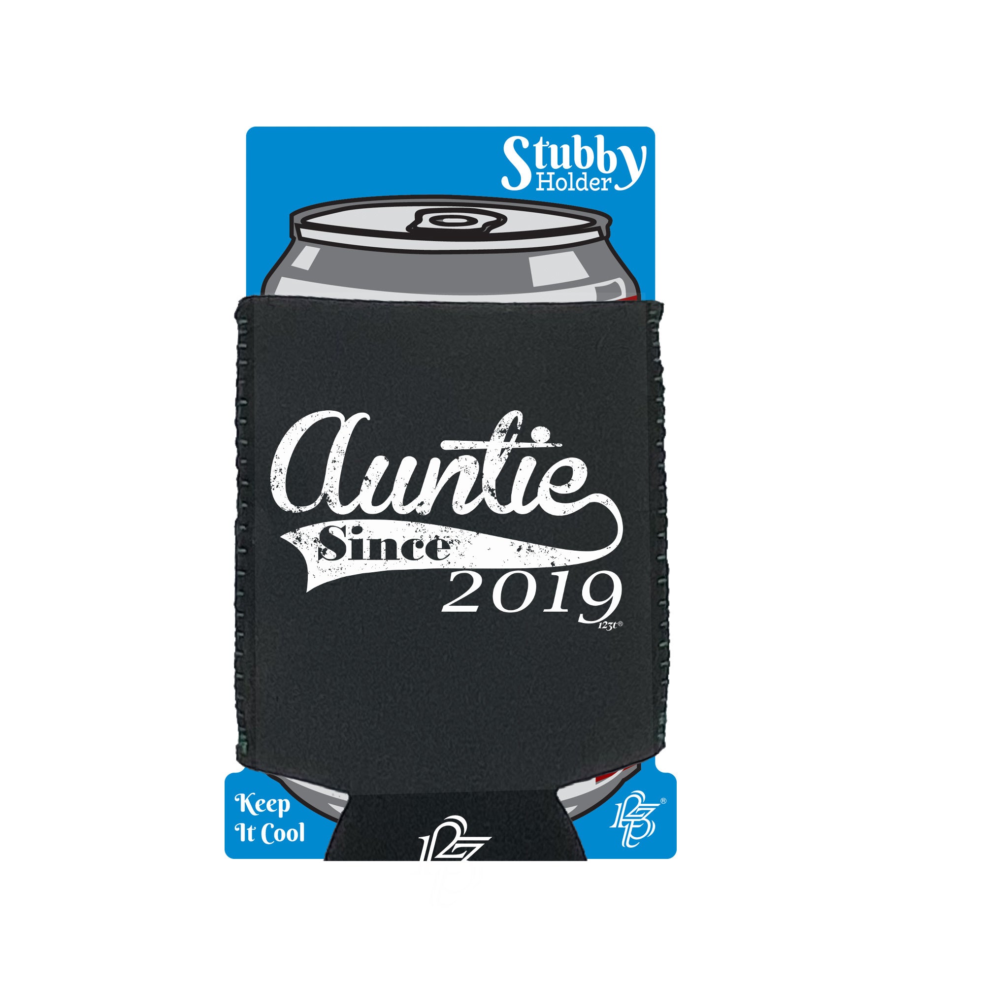 Auntie Since 2019 - Funny Stubby Holder With Base
