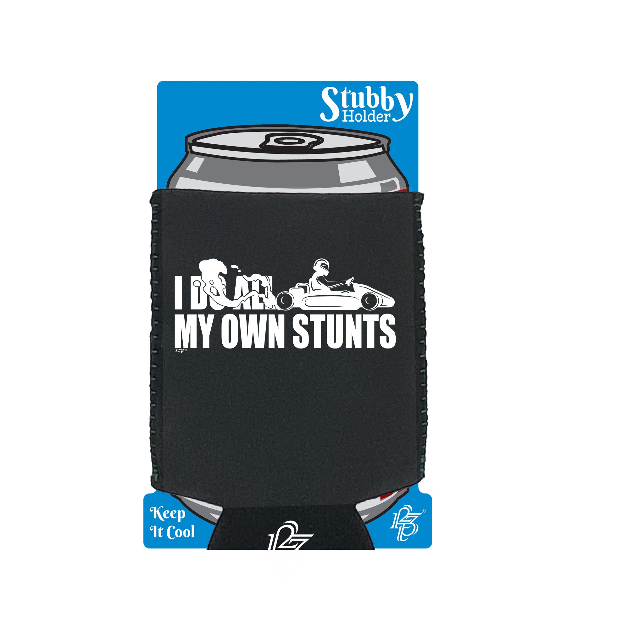 Go Kart Do All My Own Stunts - Funny Stubby Holder With Base