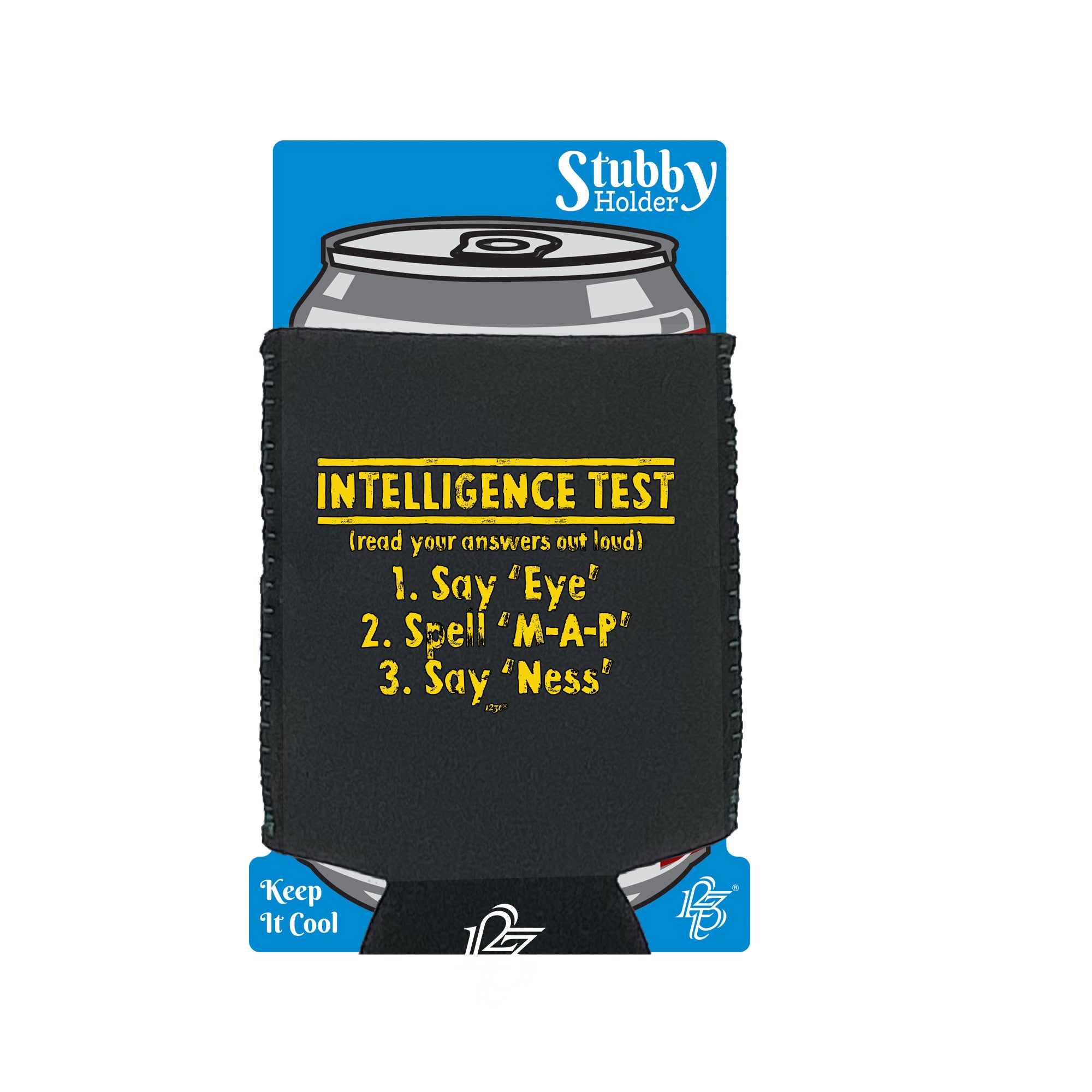 Intelligence Test - Funny Stubby Holder With Base