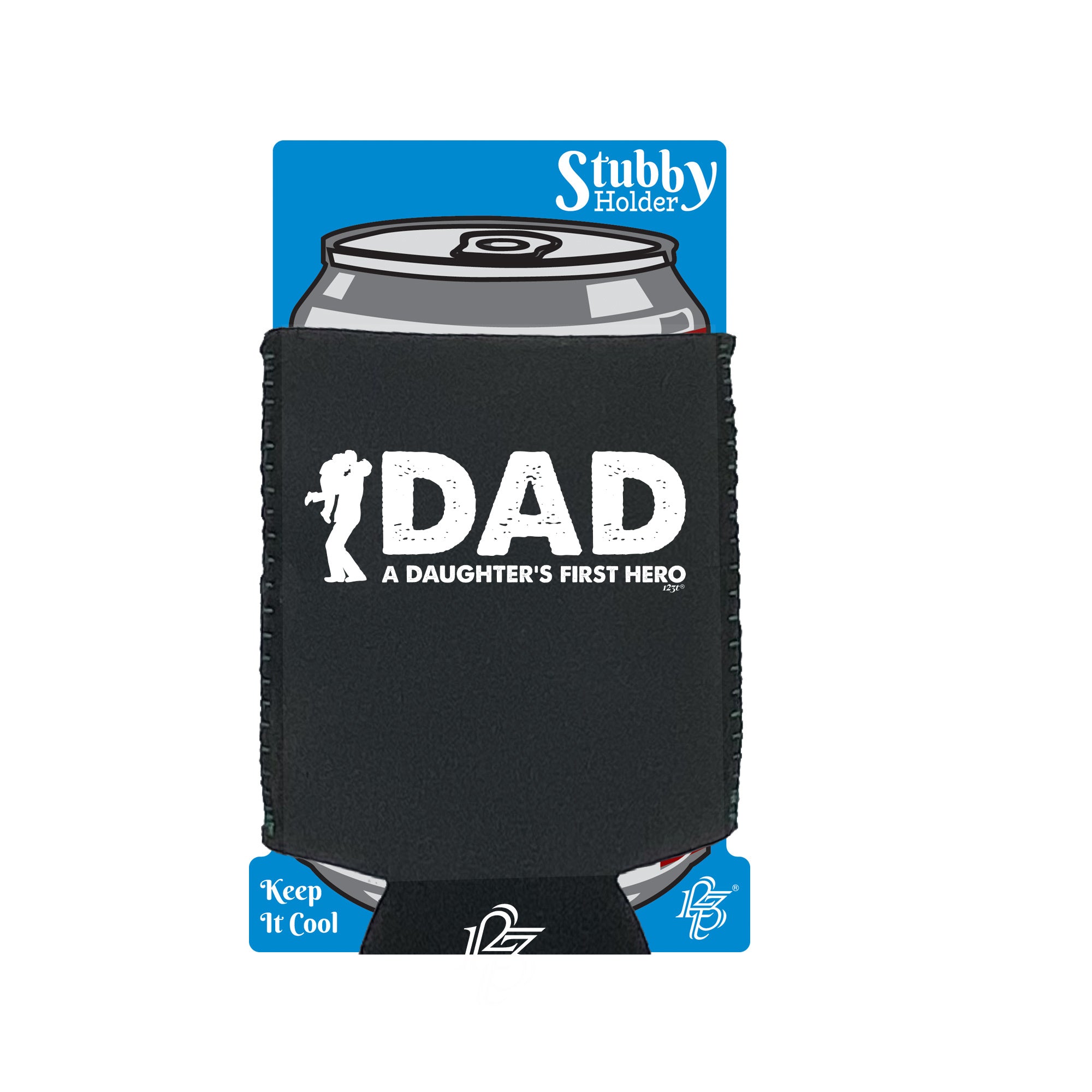 Dad A Daughters First Hero - Funny Stubby Holder With Base