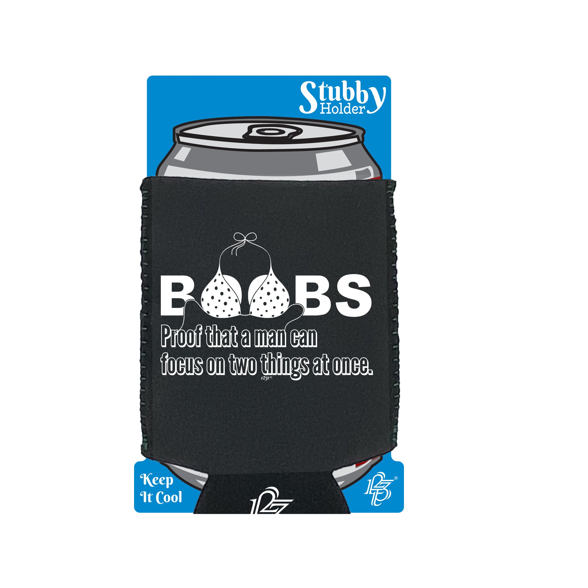 B Bs Proof That A Man Can Focus - Funny Stubby Holder With Base