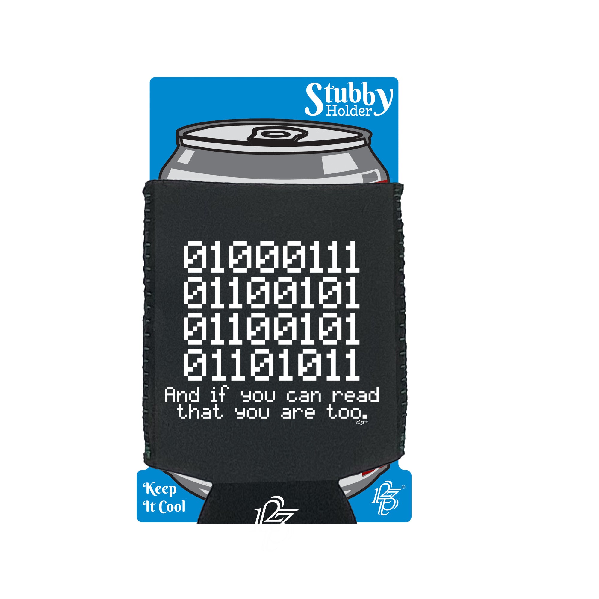 Binary 01000111 If You Can Read - Funny Stubby Holder With Base