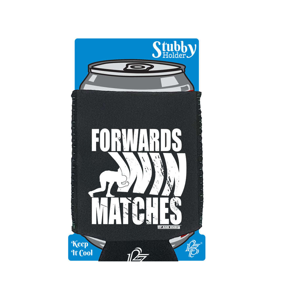 Uau Forwards Win Matches - Funny Stubby Holder With Base