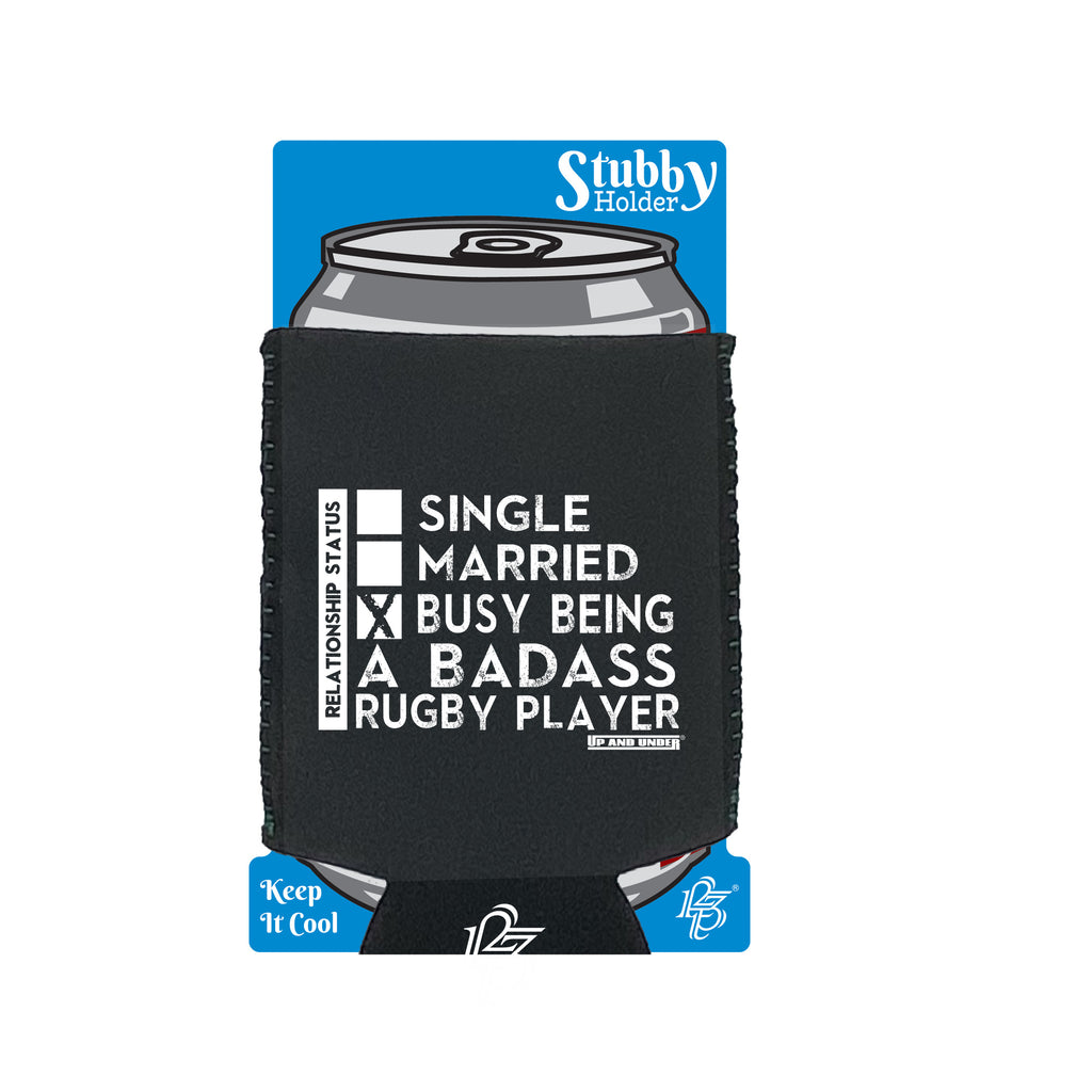 Uau Relationship Status Badass Rugby Player - Funny Stubby Holder With Base