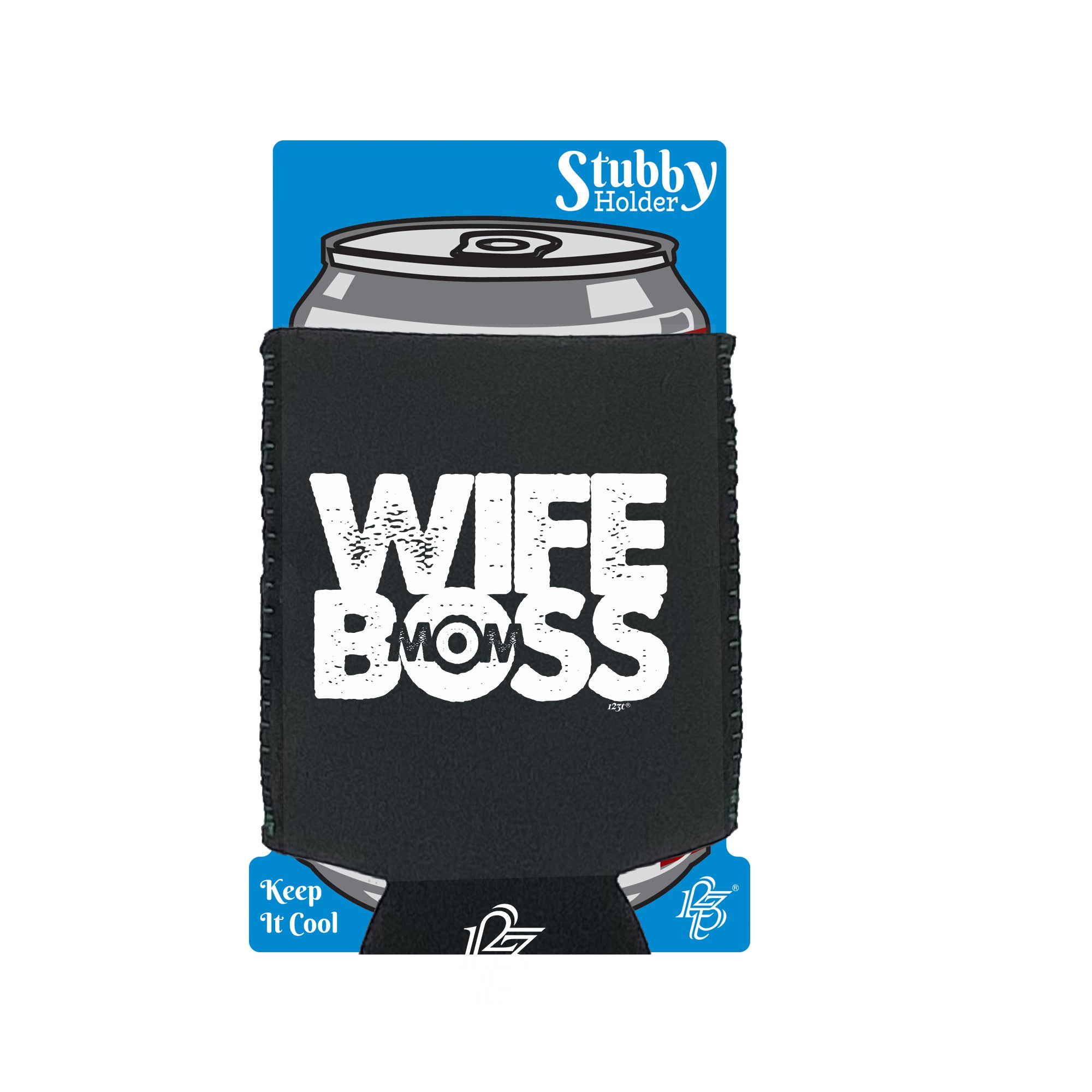 Wife Boss Mom - Funny Stubby Holder With Base