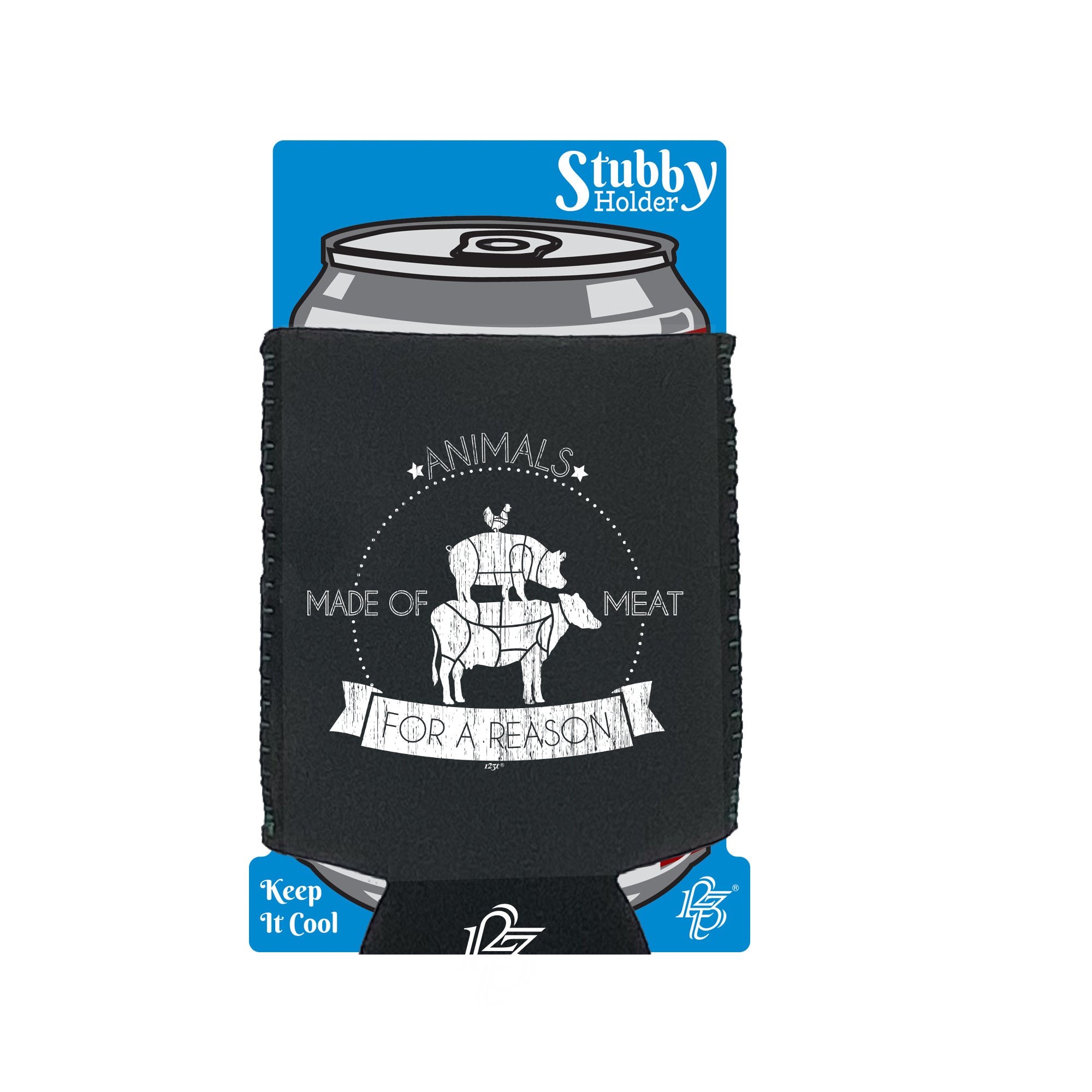 Animals Made Of Meat For A Reason - Funny Stubby Holder With Base