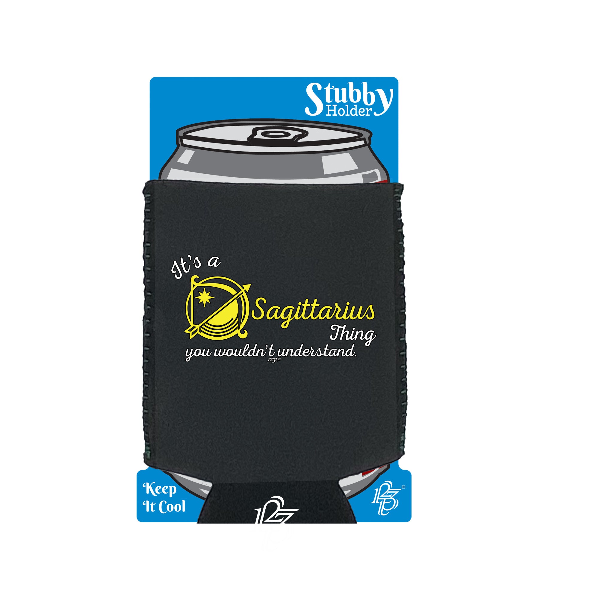 Its A Sagittarius Thing You Wouldnt Understand - Funny Stubby Holder With Base