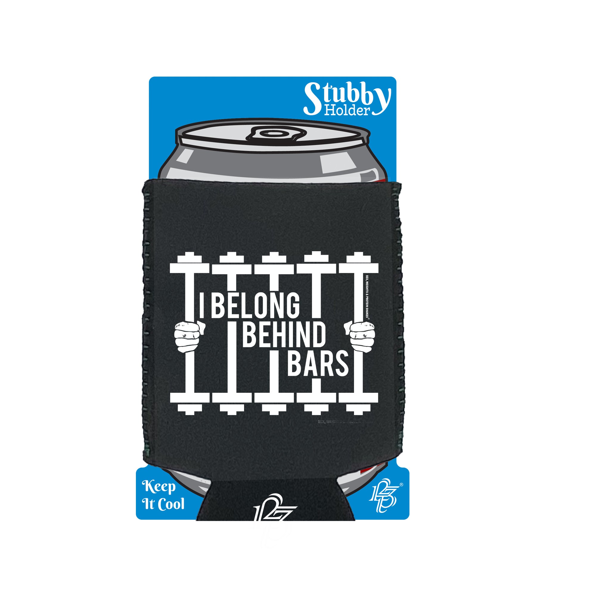 Swps I Belong Behind Bars Dumbell - Funny Stubby Holder With Base