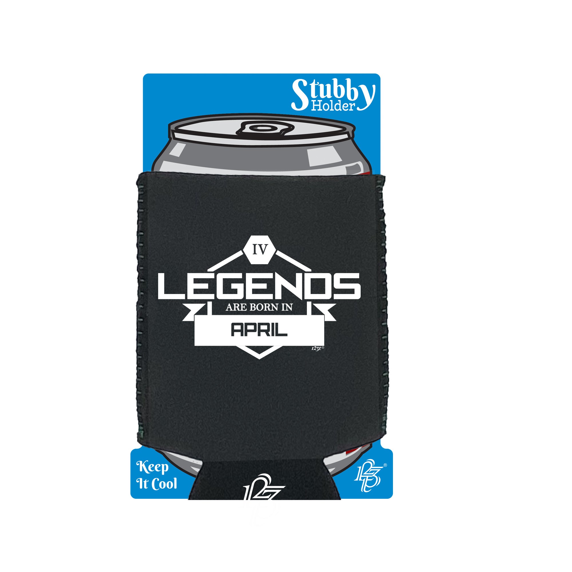 Legends Are Born In April - Funny Stubby Holder With Base