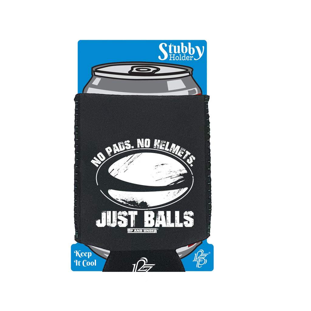 Uau No Pads No Helments Just Balsl - Funny Stubby Holder With Base