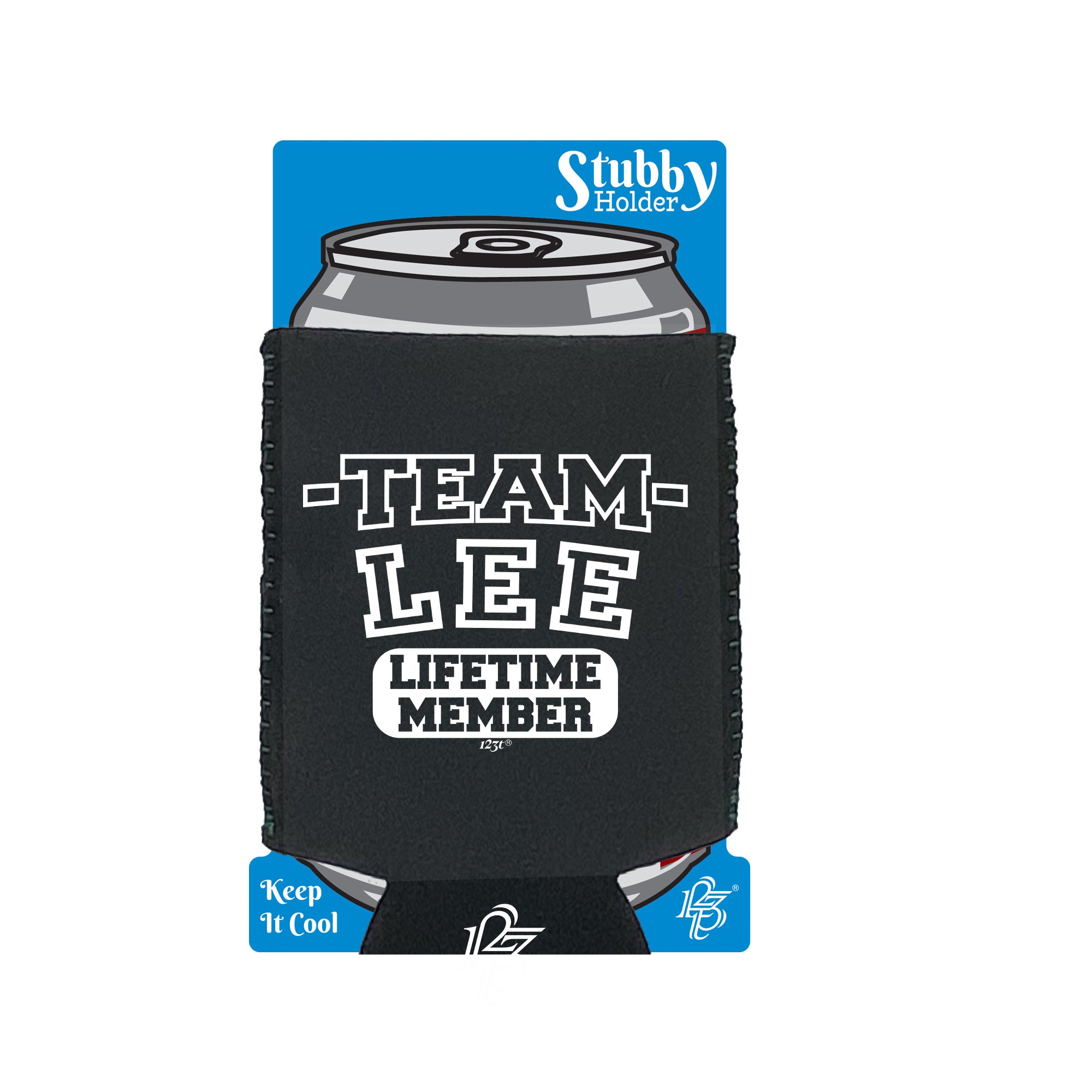 Lee V2 Team Lifetime Member - Funny Stubby Holder With Base