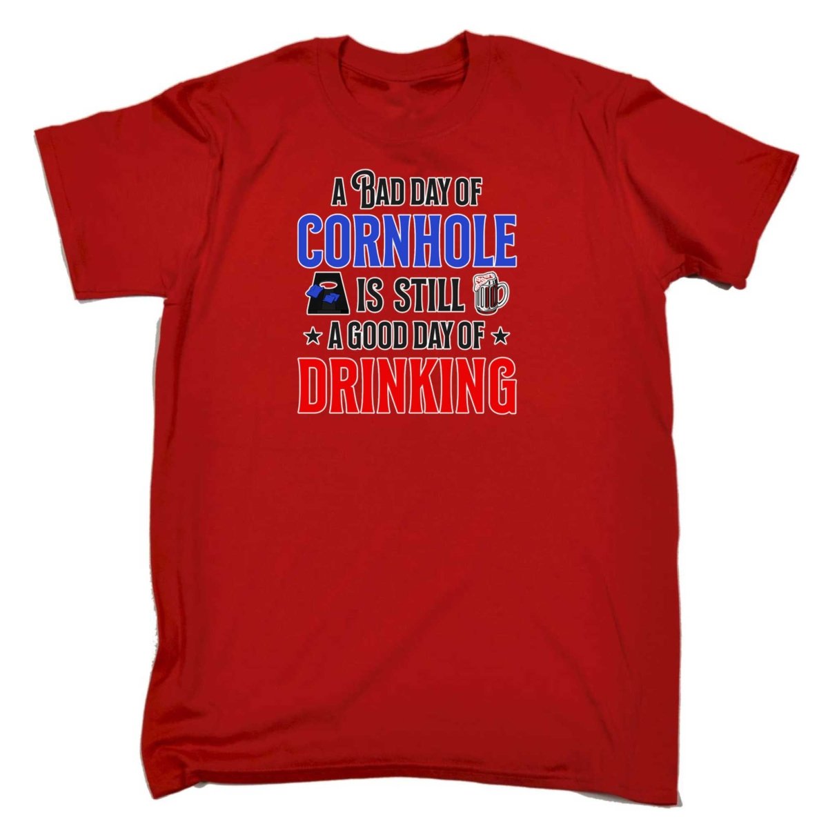 A Bad Day Of Cornhole Is Still A Good Day Of Drinking - Mens Funny T-Shirt Tshirts - 123t Australia | Funny T-Shirts Mugs Novelty Gifts