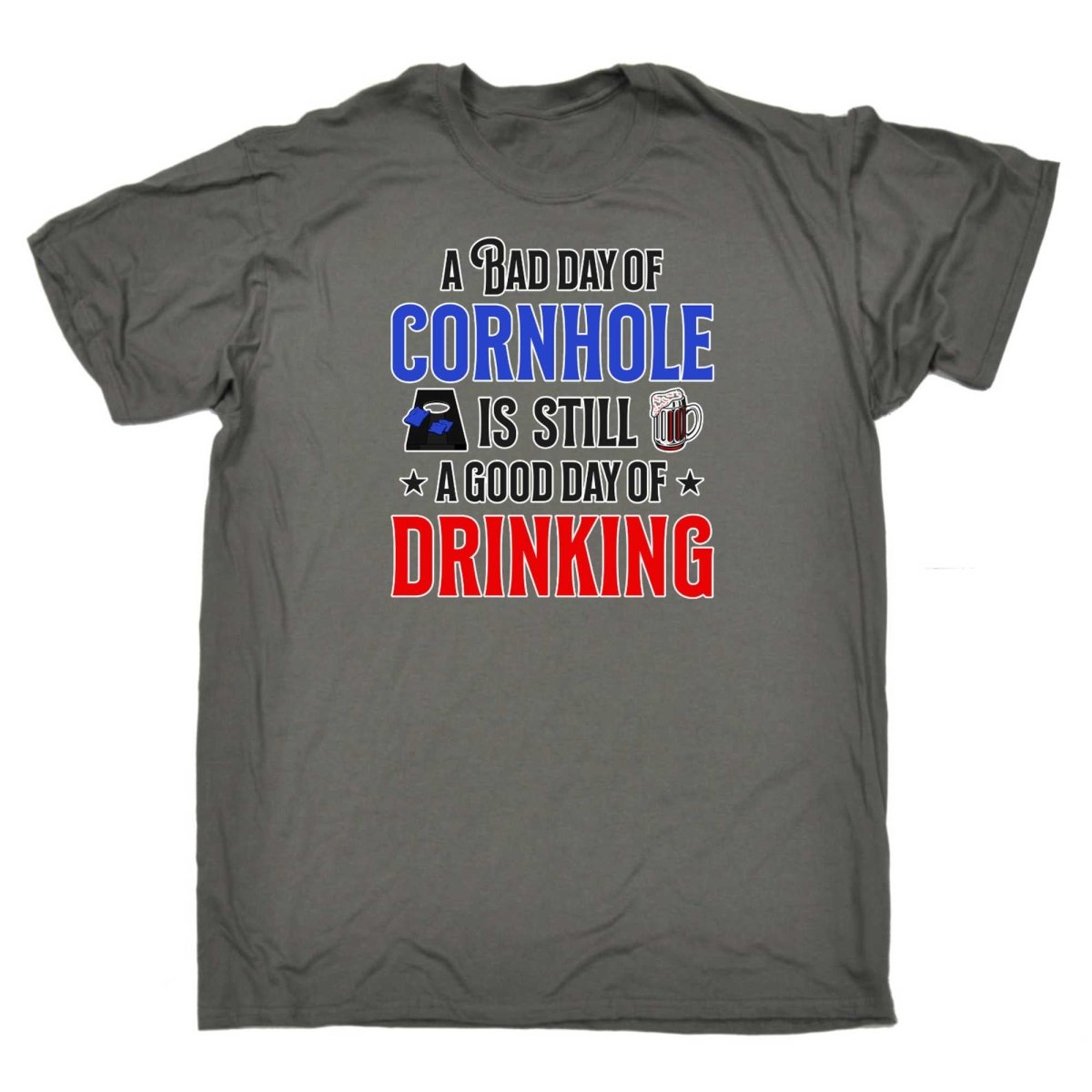A Bad Day Of Cornhole Is Still A Good Day Of Drinking - Mens Funny T-Shirt Tshirts - 123t Australia | Funny T-Shirts Mugs Novelty Gifts