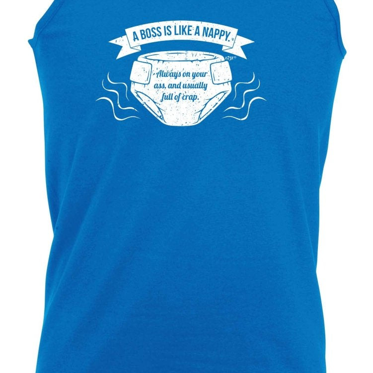 A Boss Is Like A Nappy - Funny Novelty Vest Singlet Unisex Tank Top - 123t Australia | Funny T-Shirts Mugs Novelty Gifts