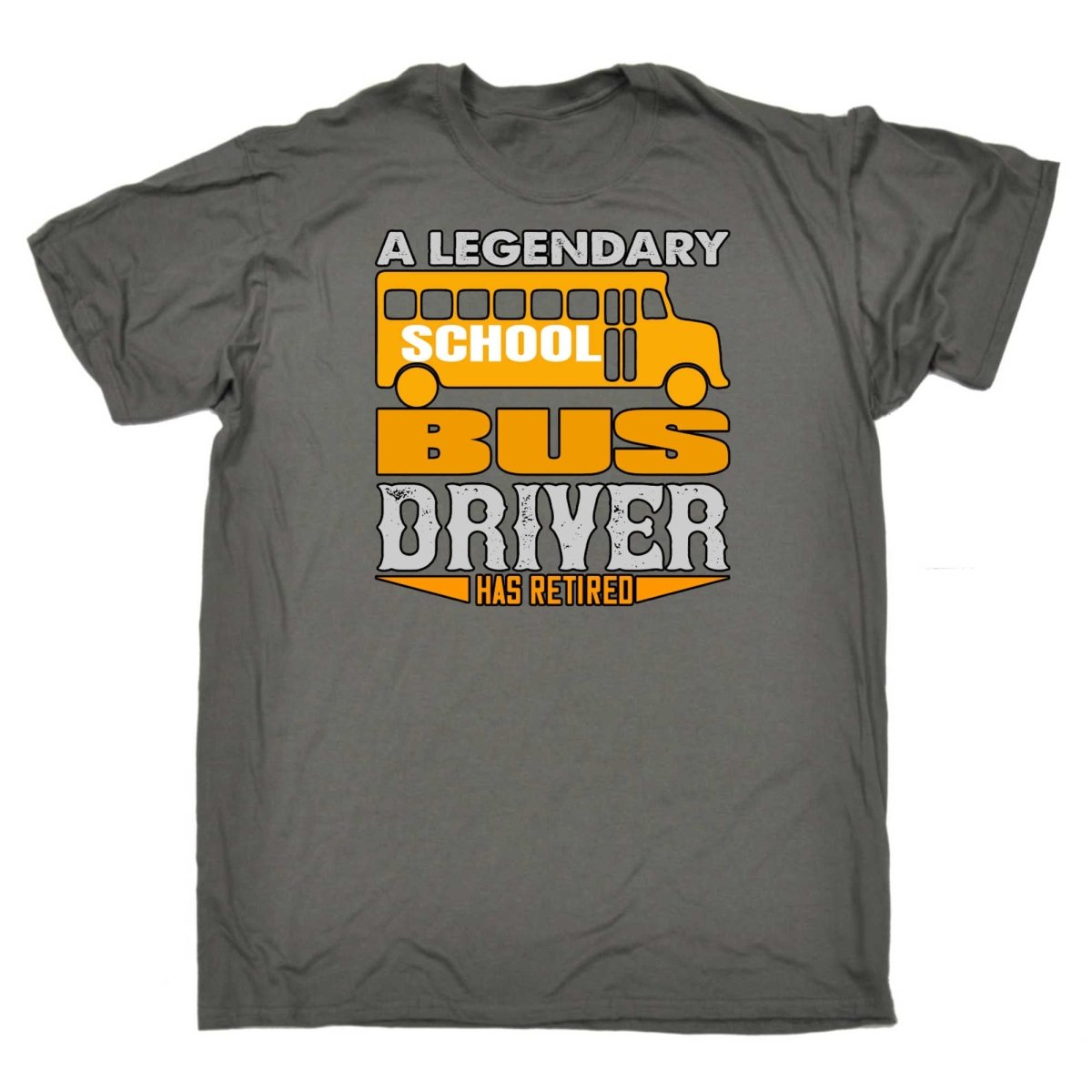 A Legendary School Bus Driver Has Retired - Mens Funny T-Shirt Tshirts - 123t Australia | Funny T-Shirts Mugs Novelty Gifts