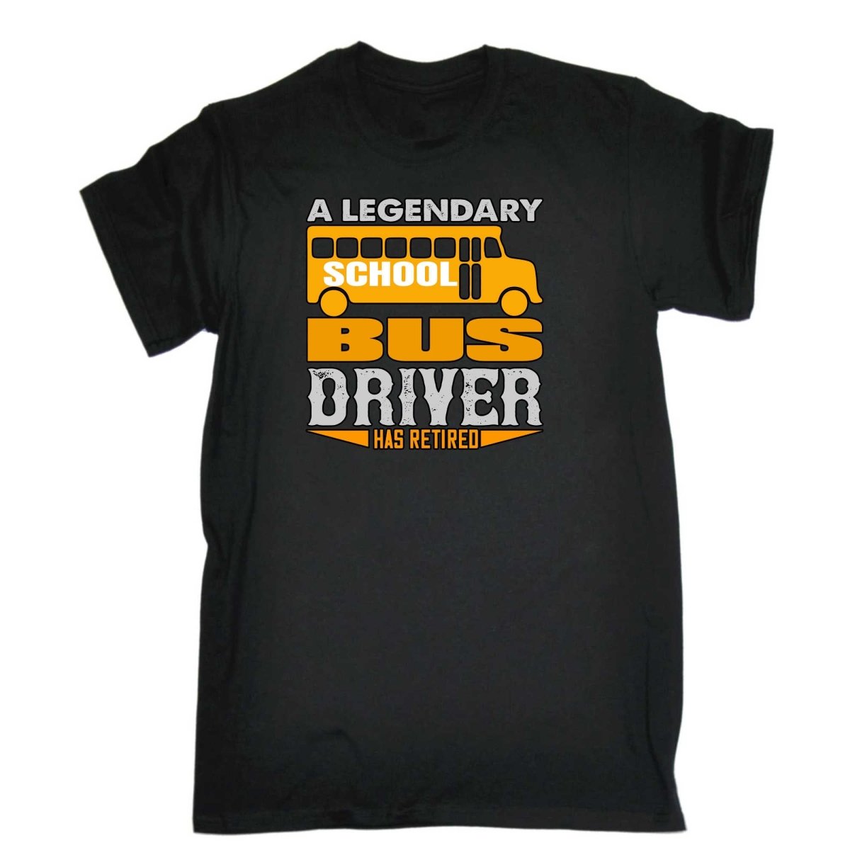 A Legendary School Bus Driver Has Retired - Mens Funny T-Shirt Tshirts - 123t Australia | Funny T-Shirts Mugs Novelty Gifts