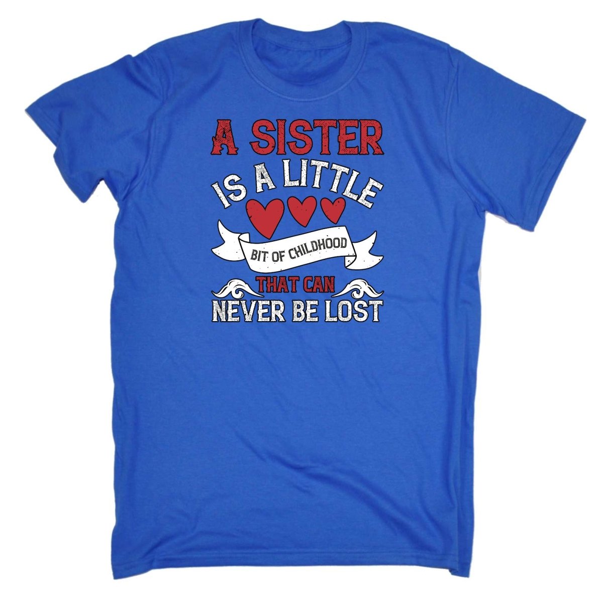 A Sister Is A Little Bit Of Childhood That Can Never Be Lost - Mens Funny T-Shirt Tshirts Tee Shirt - 123t Australia | Funny T-Shirts Mugs Novelty Gifts
