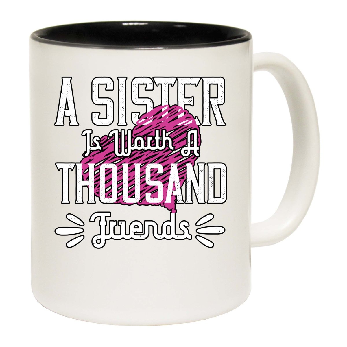 A Sister Is Worth A Thousand Friends Mug Cup - 123t Australia | Funny T-Shirts Mugs Novelty Gifts
