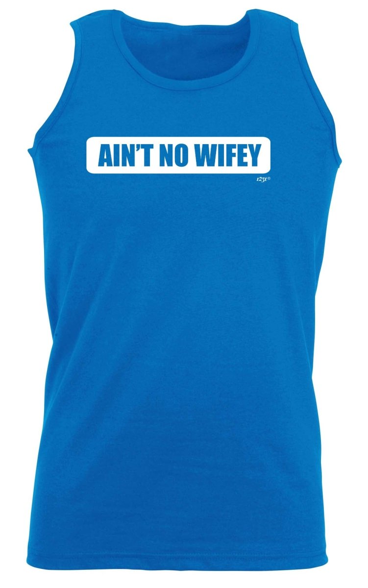 Aint No Wifey Wife - Funny Novelty Vest Singlet Unisex Tank Top - 123t Australia | Funny T-Shirts Mugs Novelty Gifts