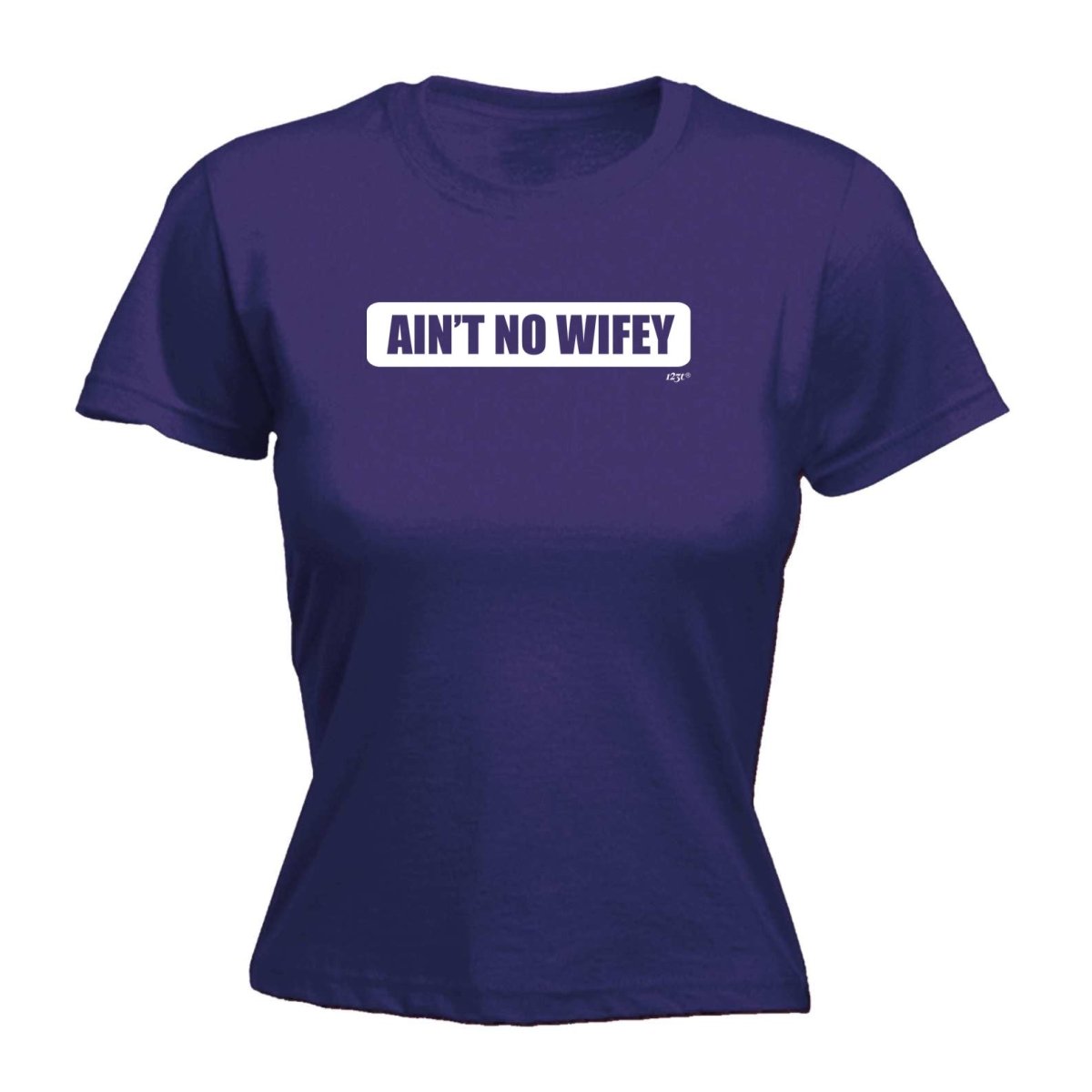 Aint No Wifey Wife - Funny Novelty Womens T-Shirt T Shirt Tshirt - 123t Australia | Funny T-Shirts Mugs Novelty Gifts
