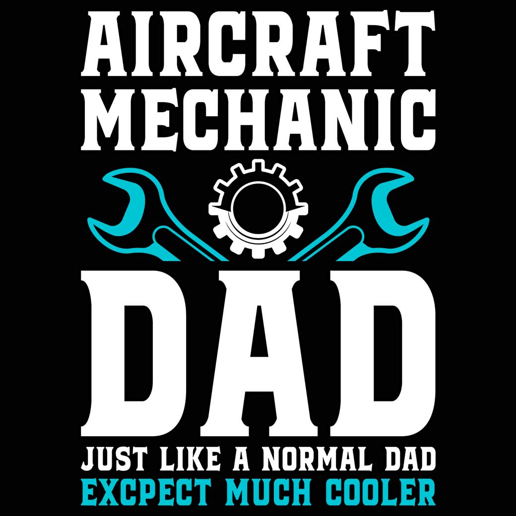 Aircraft Mechanic Dad Much Cooler - Mens Funny T-Shirt Tshirts - 123t Australia | Funny T-Shirts Mugs Novelty Gifts