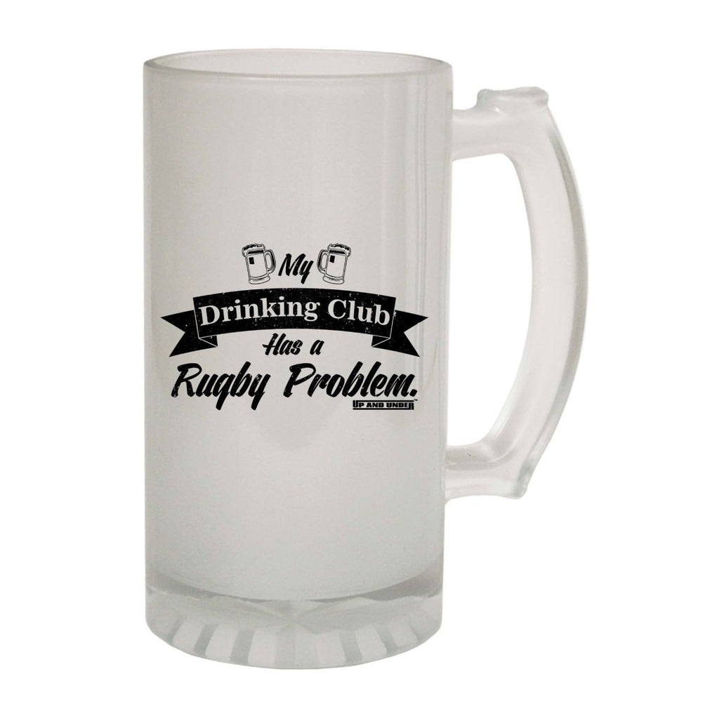 Alcohol Alcohol Sailing Uau My Drinking Club Rugby Problem - Funny Novelty Beer Stein - 123t Australia | Funny T-Shirts Mugs Novelty Gifts