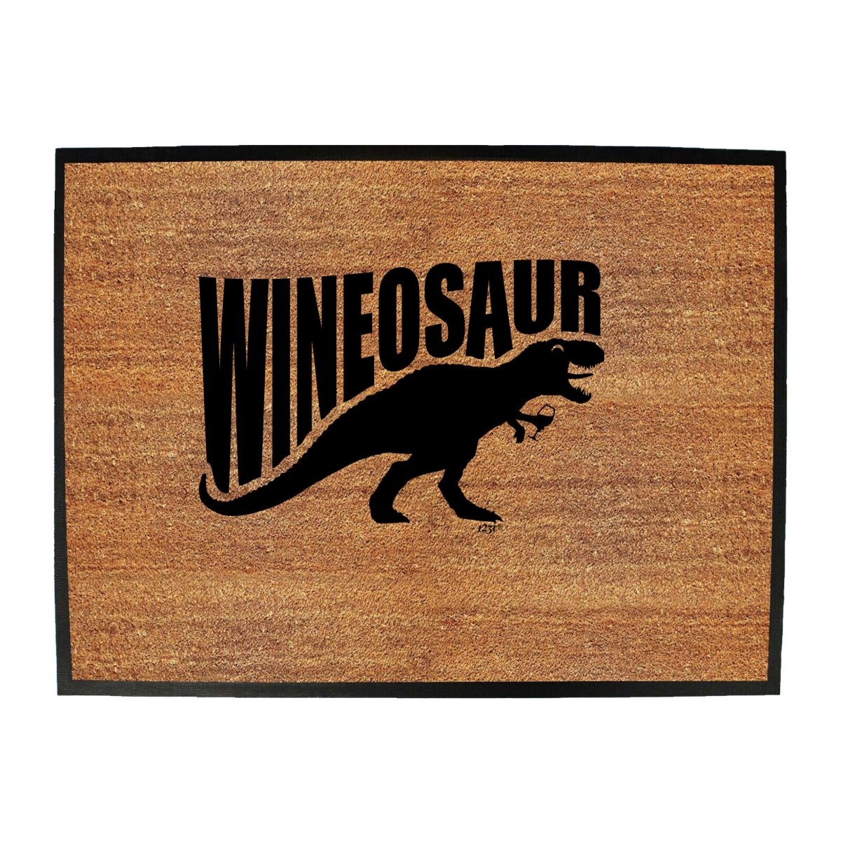 Alcohol Animal Wineosaur Dinosaur - Funny Novelty Doormat Man Cave Floor mat - 123t Australia | Funny T-Shirts Mugs Novelty Gifts