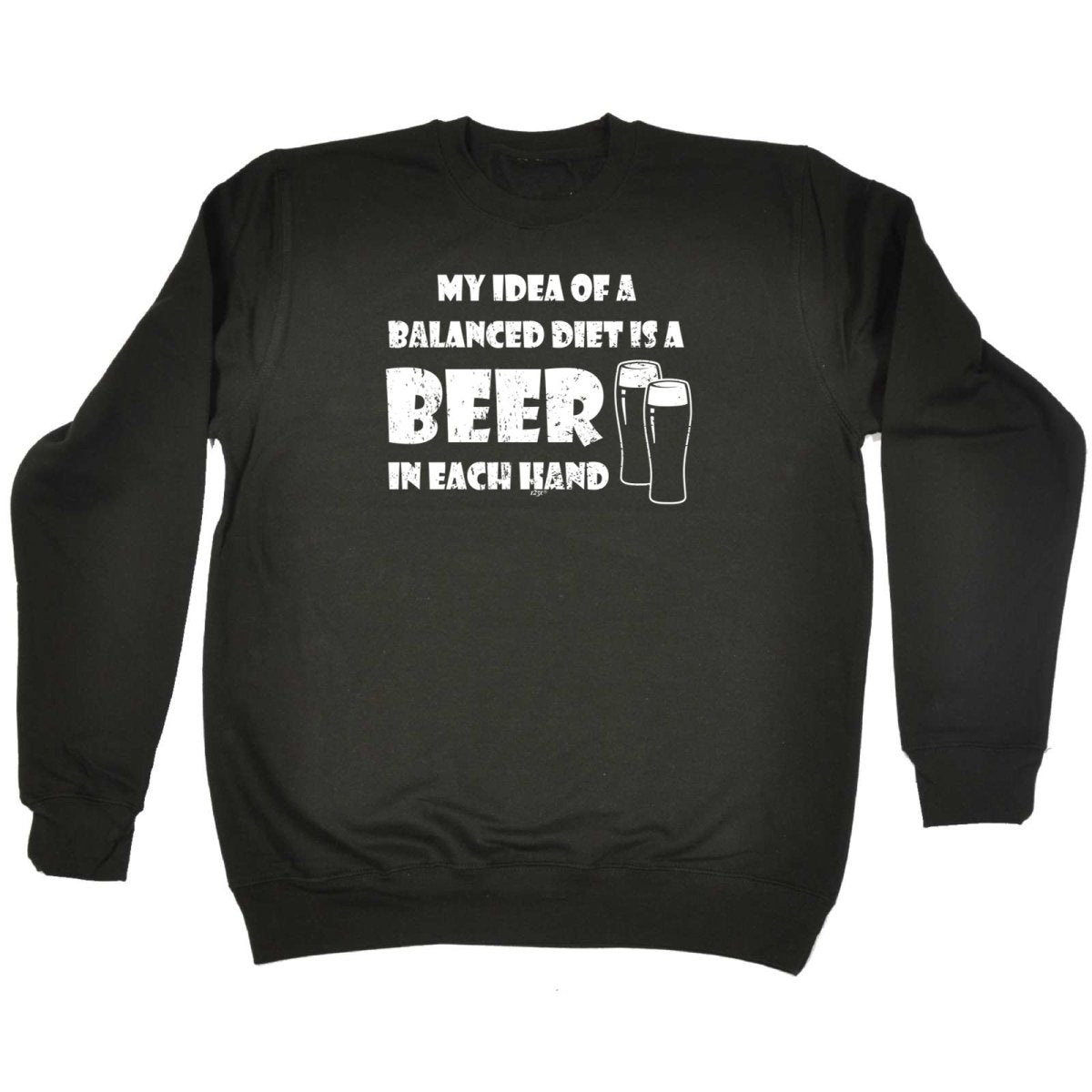 Alcohol Balanced Diet Is A Beer Each Hand - Funny Novelty Sweatshirt - 123t Australia | Funny T-Shirts Mugs Novelty Gifts