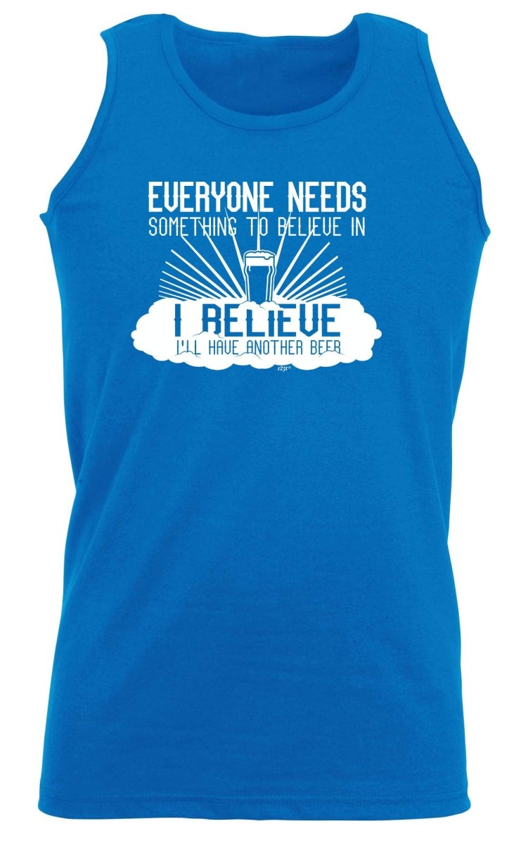 Alcohol Beer Everyone Needs Something - Funny Novelty Vest Singlet Unisex Tank Top - 123t Australia | Funny T-Shirts Mugs Novelty Gifts