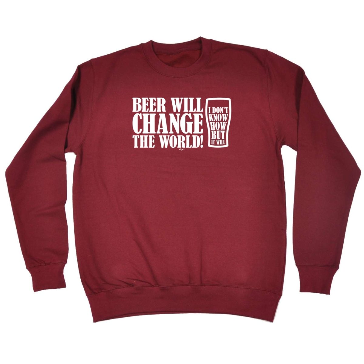 Alcohol Beer Will Change The World - Funny Novelty Sweatshirt - 123t Australia | Funny T-Shirts Mugs Novelty Gifts