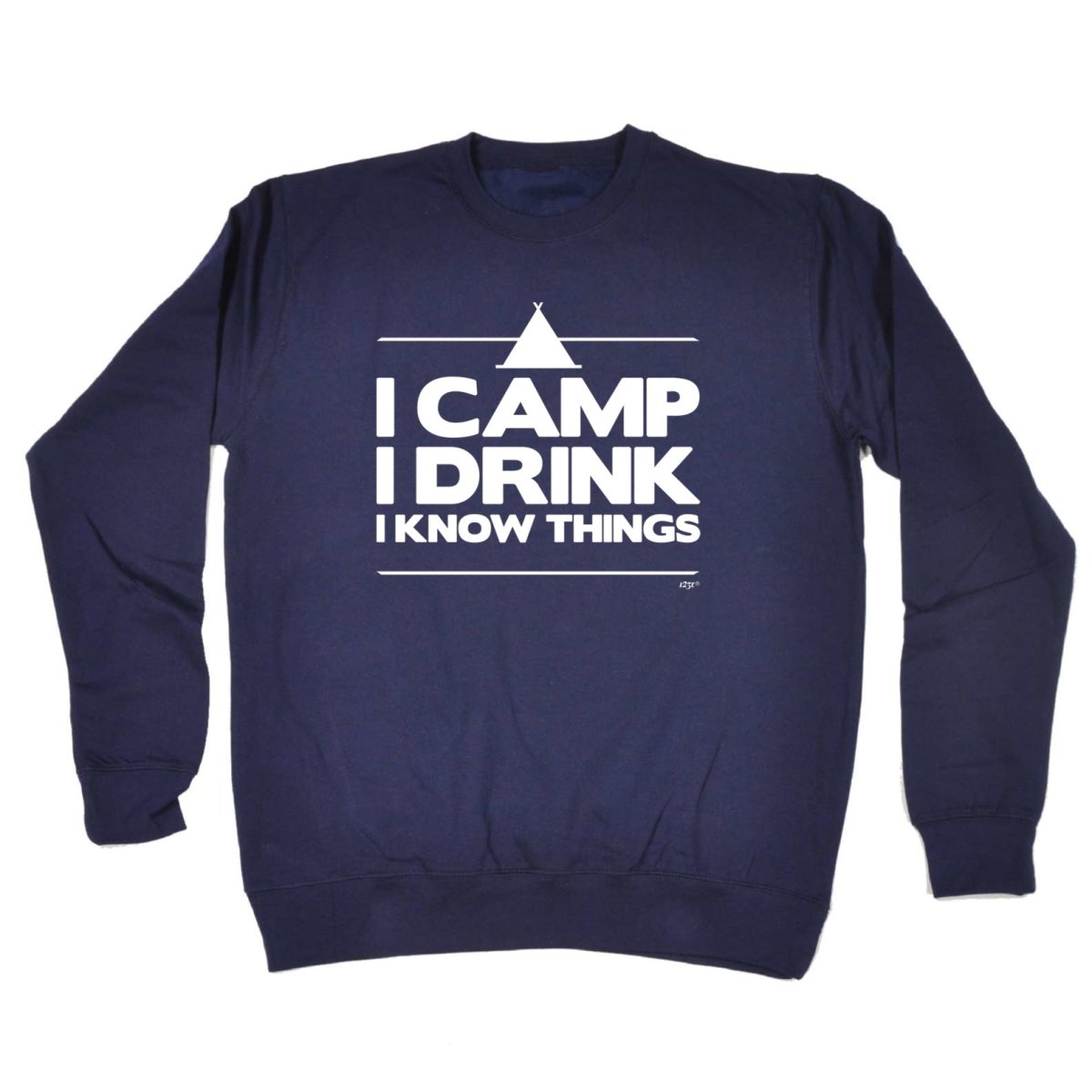 Alcohol Camping Camp Drink Know Things - Funny Novelty Sweatshirt - 123t Australia | Funny T-Shirts Mugs Novelty Gifts