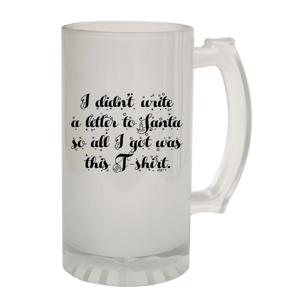 Alcohol Didnt Write To Santa So All Got Was This Tshirt - Funny Novelty Beer Stein - 123t Australia | Funny T-Shirts Mugs Novelty Gifts