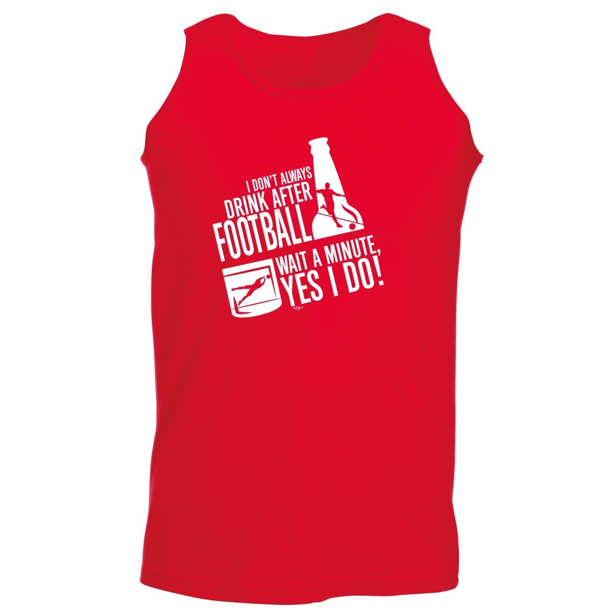 Alcohol Dont Always Drink After Football - Funny Novelty Vest Singlet Unisex Tank Top - 123t Australia | Funny T-Shirts Mugs Novelty Gifts