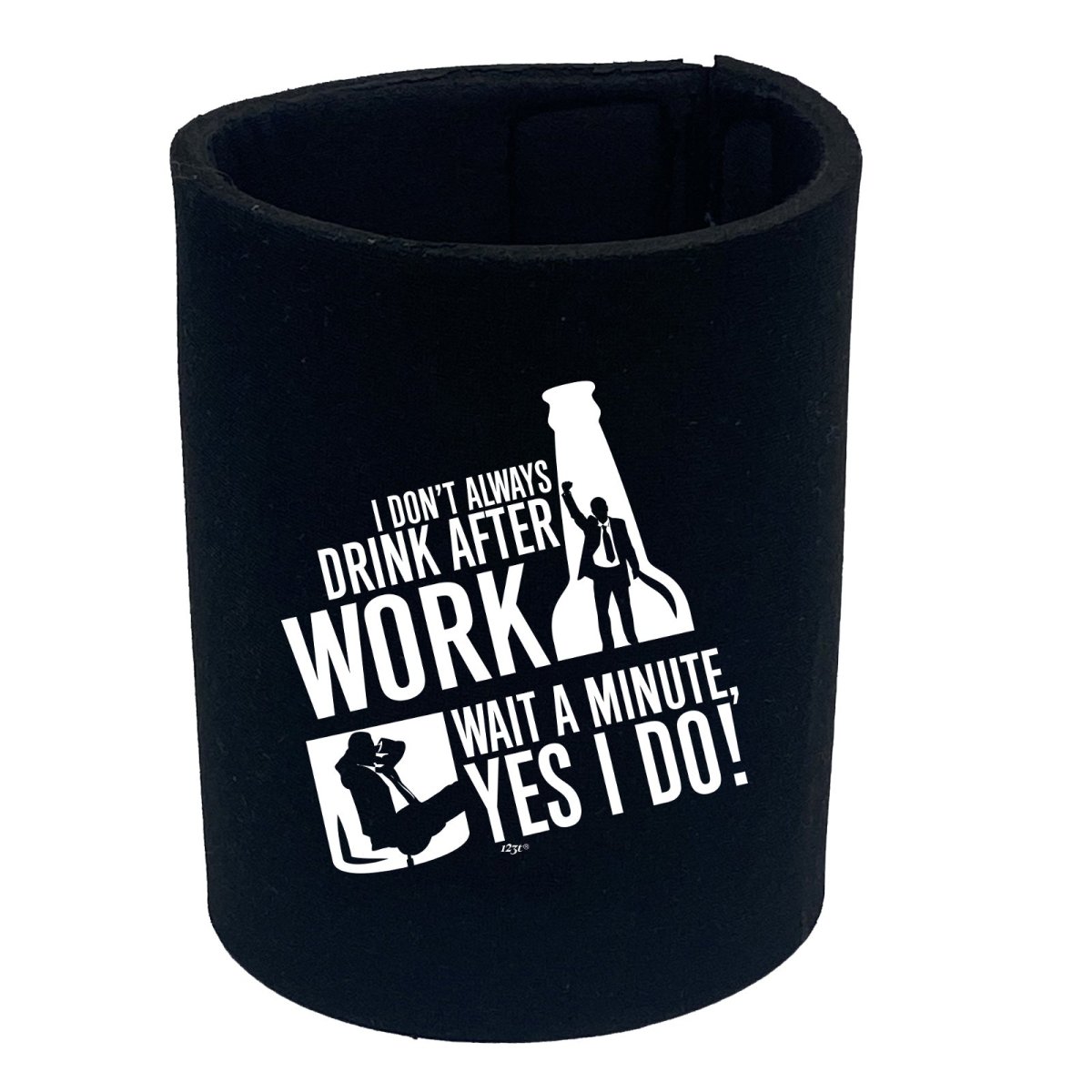Alcohol Dont Always Drink After Work - Funny Novelty Stubby Holder - 123t Australia | Funny T-Shirts Mugs Novelty Gifts