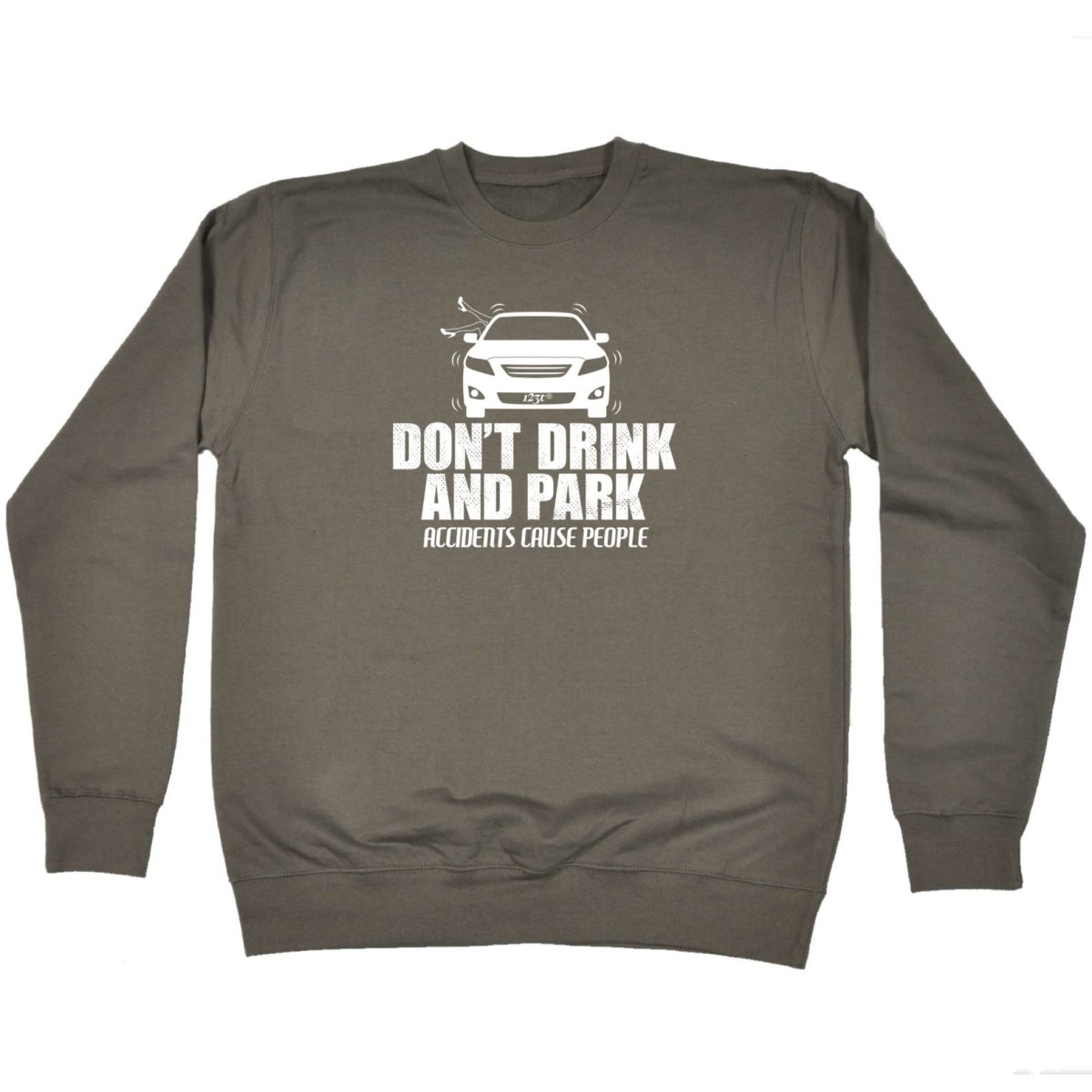 Alcohol Dont Drink And Park - Funny Novelty Sweatshirt - 123t Australia | Funny T-Shirts Mugs Novelty Gifts