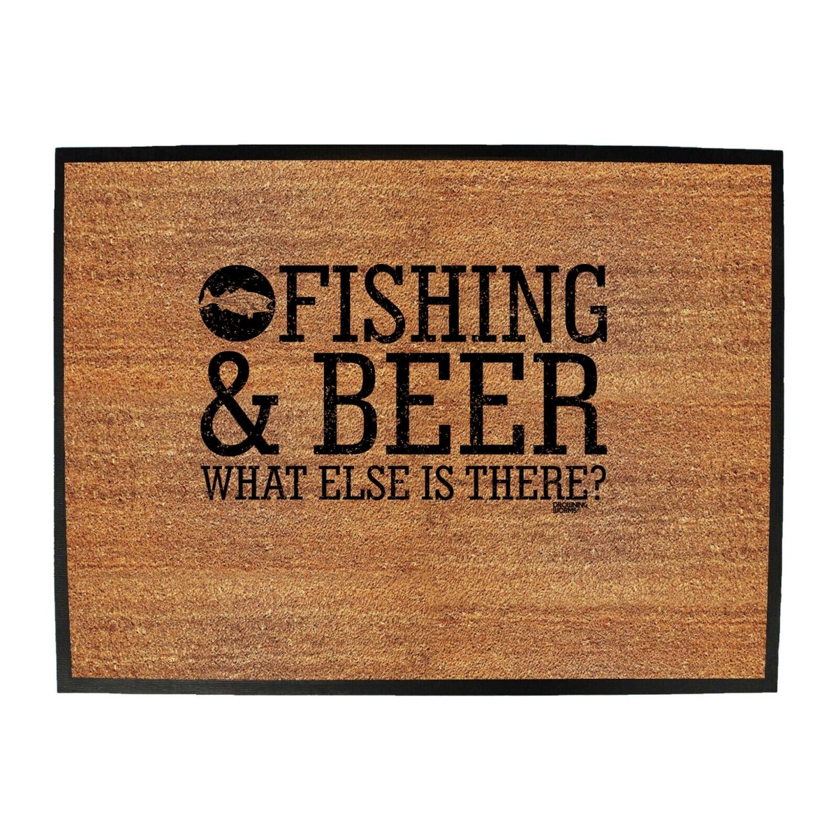 Alcohol Dw Fishing And Beer What Else Is There - Funny Novelty Doormat Man Cave Floor mat - 123t Australia | Funny T-Shirts Mugs Novelty Gifts