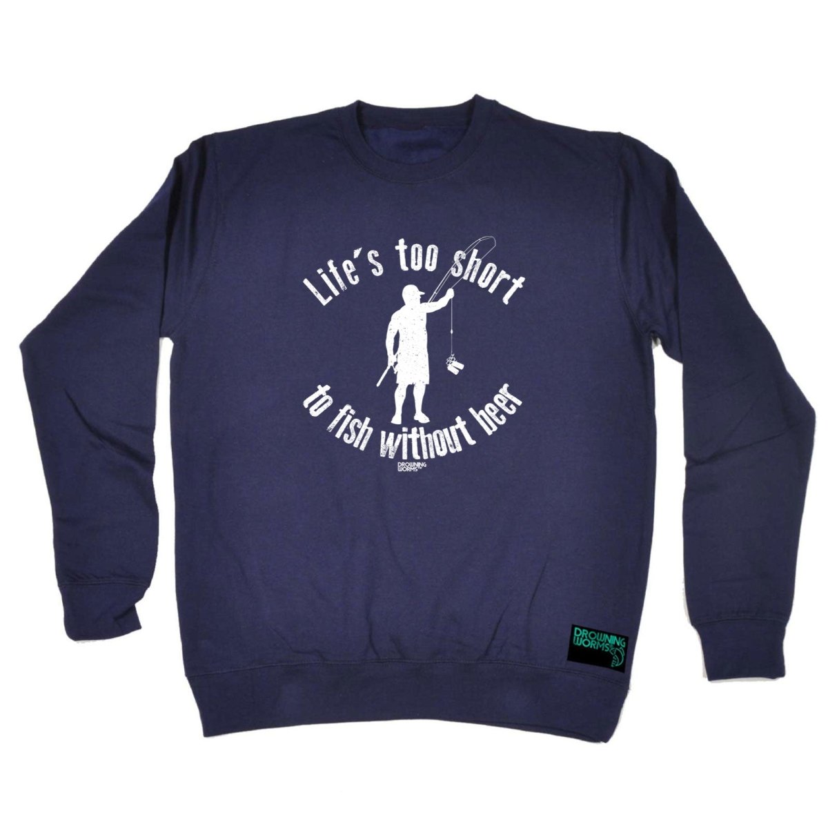 Alcohol Fishing Dw Lifes Too Short To Fish Without Beer - Funny Novelty Sweatshirt - 123t Australia | Funny T-Shirts Mugs Novelty Gifts