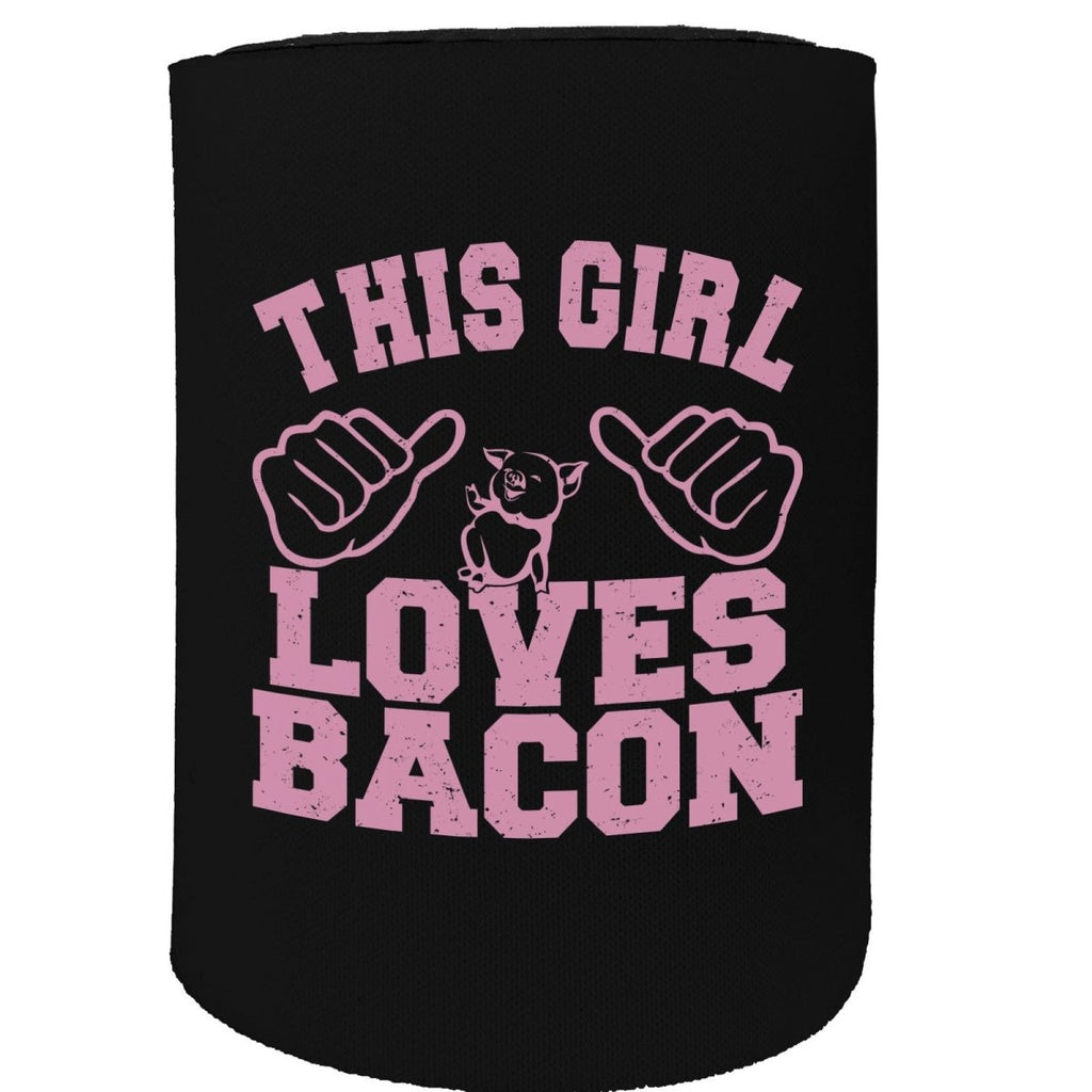 Alcohol Food Stubby Holder - This Girl Loves Bacon - Funny Novelty Birthday Gift Joke Beer Can Bottle - 123t Australia | Funny T-Shirts Mugs Novelty Gifts