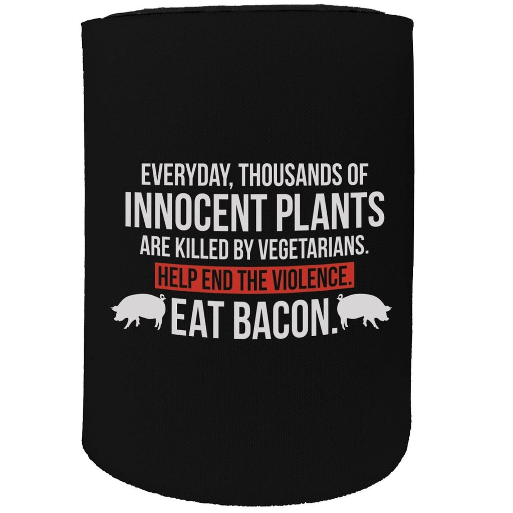 Alcohol Food Stubby Holder - Thousands Innocent Plants Eat Bacon - Funny Novelty Birthday Gift Joke Beer - 123t Australia | Funny T-Shirts Mugs Novelty Gifts