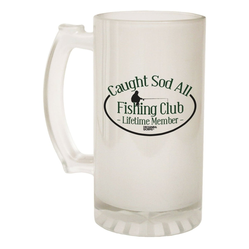 Alcohol Frosted Glass Beer Stein - Caught Sod All Fishing - Funny Novelty Birthday - 123t Australia | Funny T-Shirts Mugs Novelty Gifts