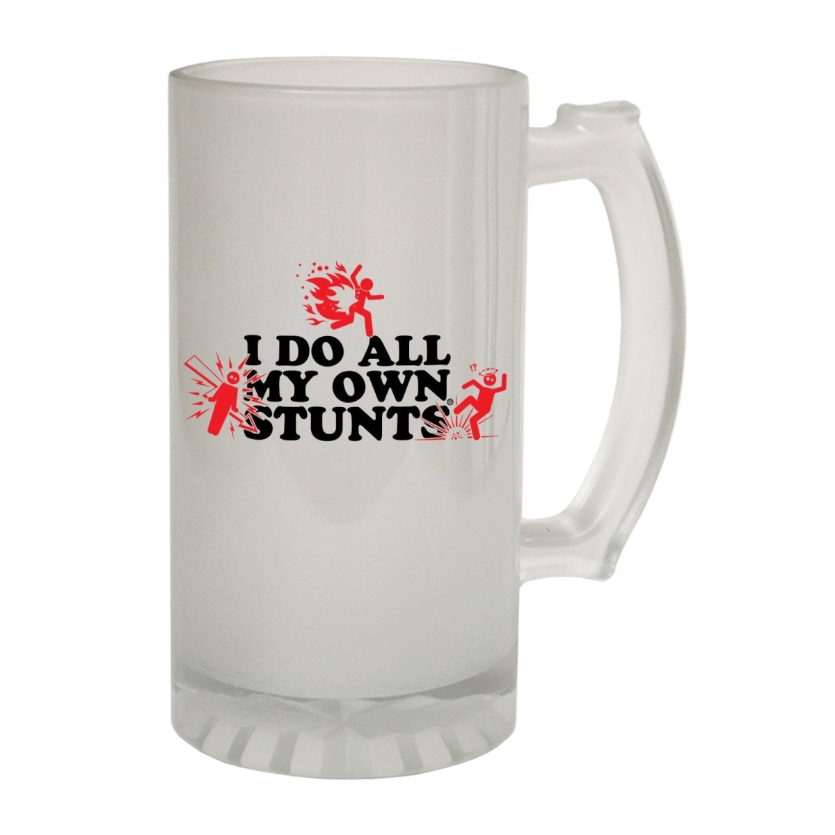 Alcohol Frosted Glass Beer Stein - Do All My Own Stunts Crazy - Funny Novelty Birthday - 123t Australia | Funny T-Shirts Mugs Novelty Gifts