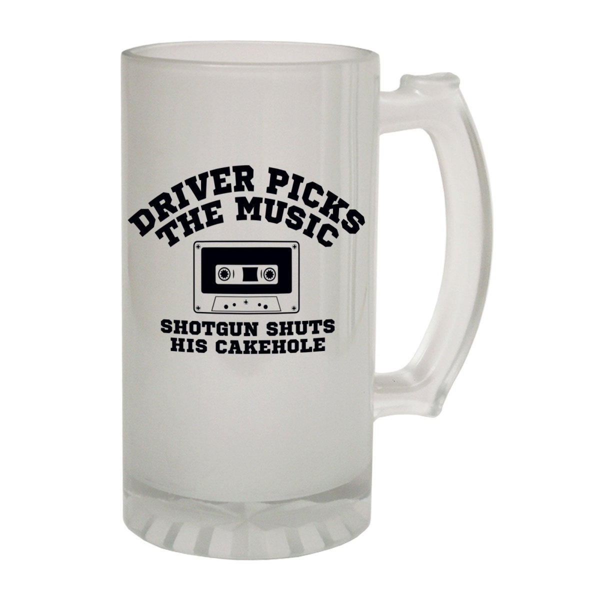 Alcohol Frosted Glass Beer Stein - Driver Picks The Music - Funny Novelty Birthday - 123t Australia | Funny T-Shirts Mugs Novelty Gifts