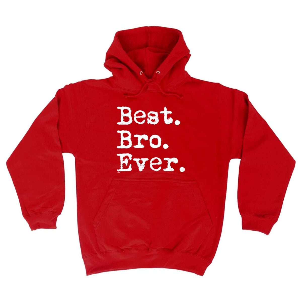 Best Bro Ever Brother - Funny Novelty Hoodies Hoodie - 123t Australia | Funny T-Shirts Mugs Novelty Gifts