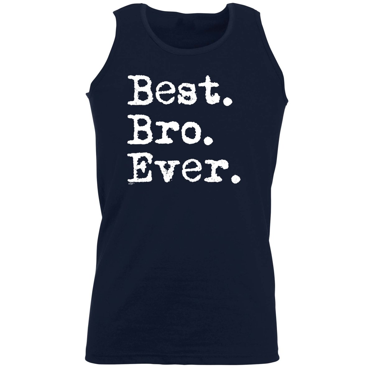 Best Bro Ever Brother - Funny Novelty Vest Singlet Unisex Tank Top - 123t Australia | Funny T-Shirts Mugs Novelty Gifts