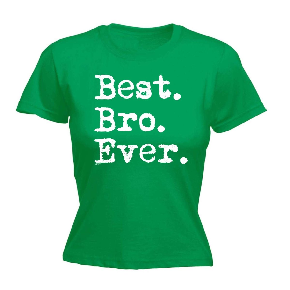 Best Bro Ever Brother - Funny Novelty Womens T-Shirt T Shirt Tshirt - 123t Australia | Funny T-Shirts Mugs Novelty Gifts