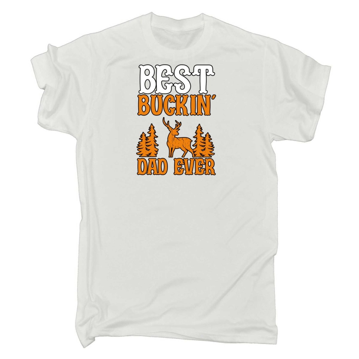 Best Buckin Dad Ever Deer - Mens Funny T-Shirt Tshirts - 123t Australia | Funny T-Shirts Mugs Novelty Gifts