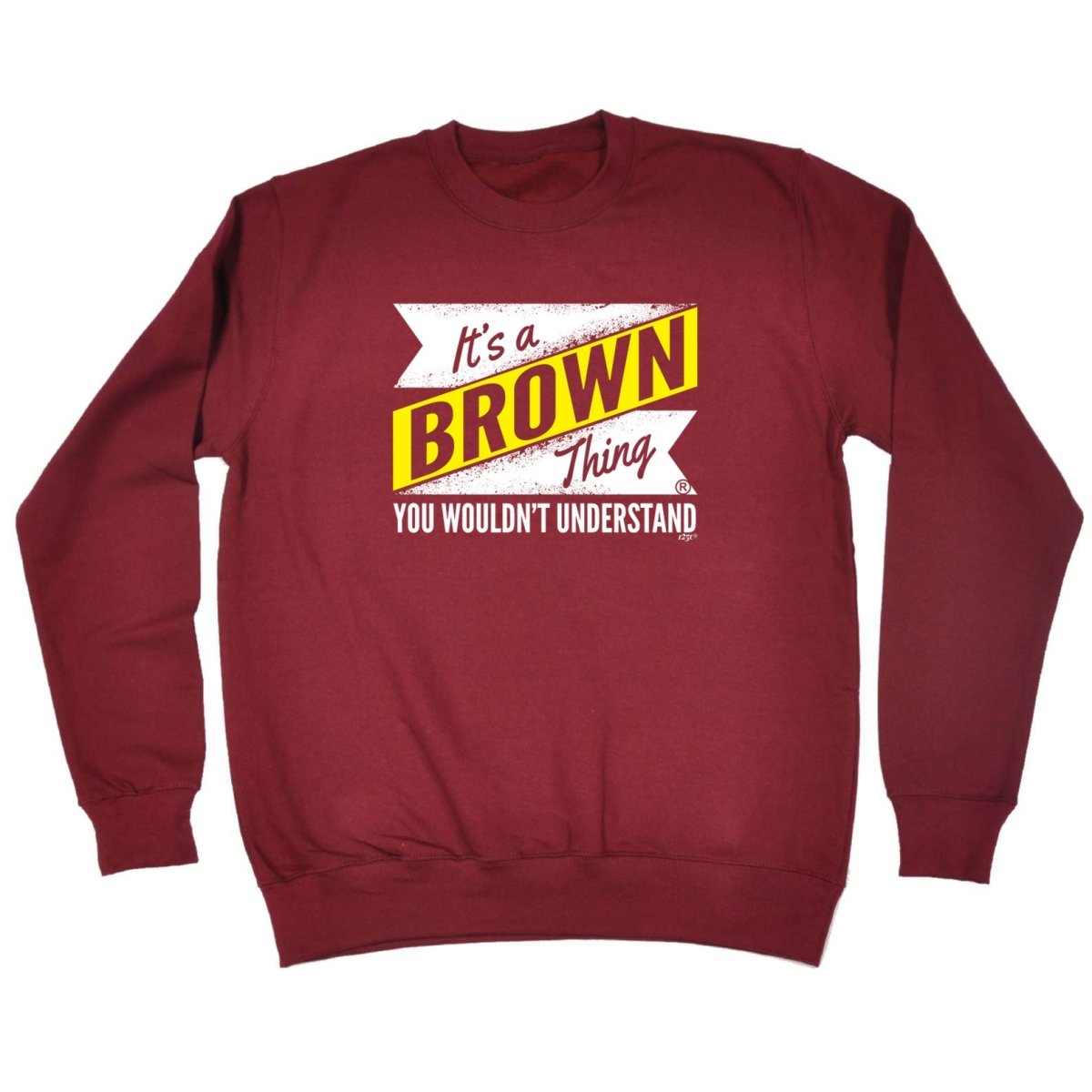 Brown V2 Surname Thing - Funny Novelty Sweatshirt - 123t Australia | Funny T-Shirts Mugs Novelty Gifts