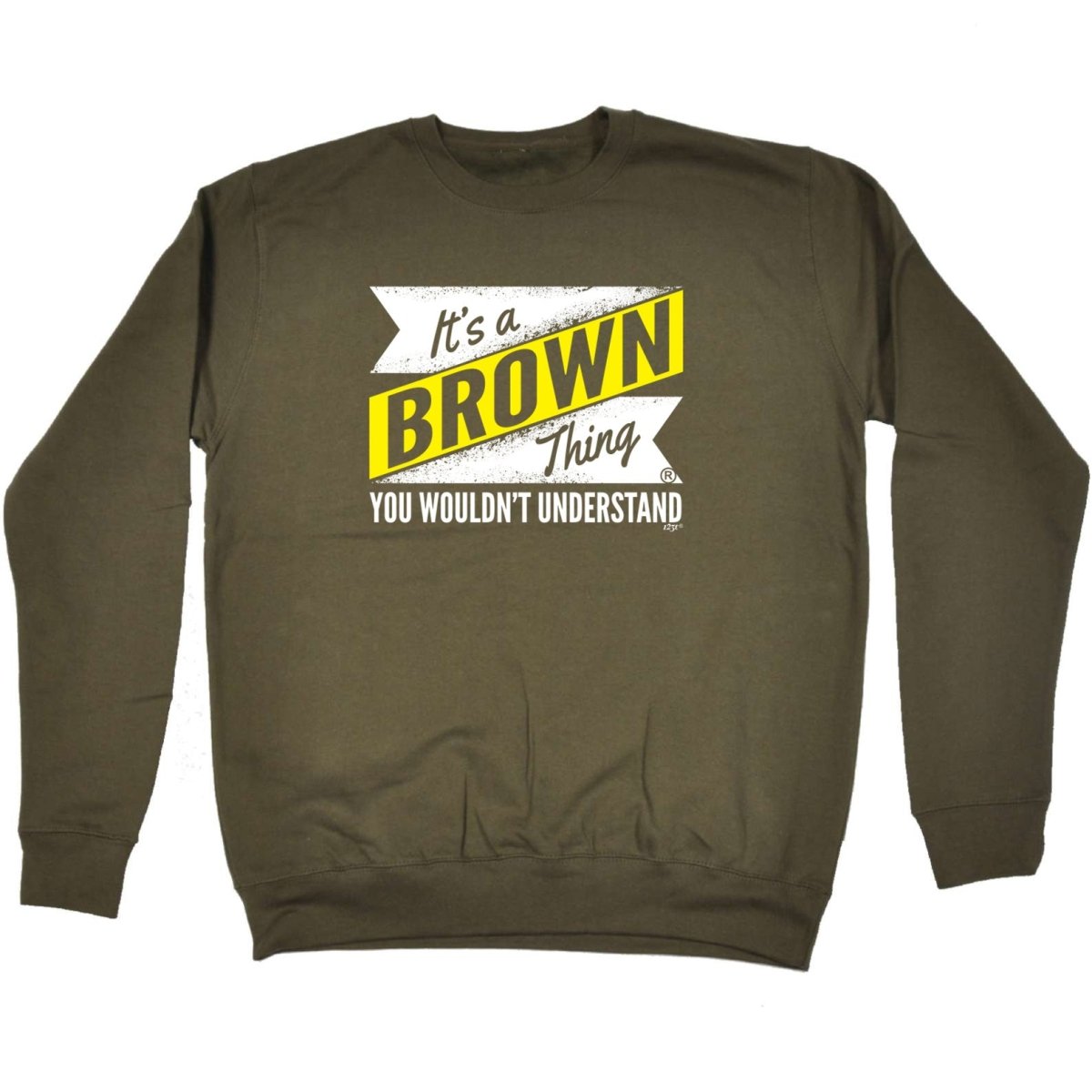 Brown V2 Surname Thing - Funny Novelty Sweatshirt - 123t Australia | Funny T-Shirts Mugs Novelty Gifts