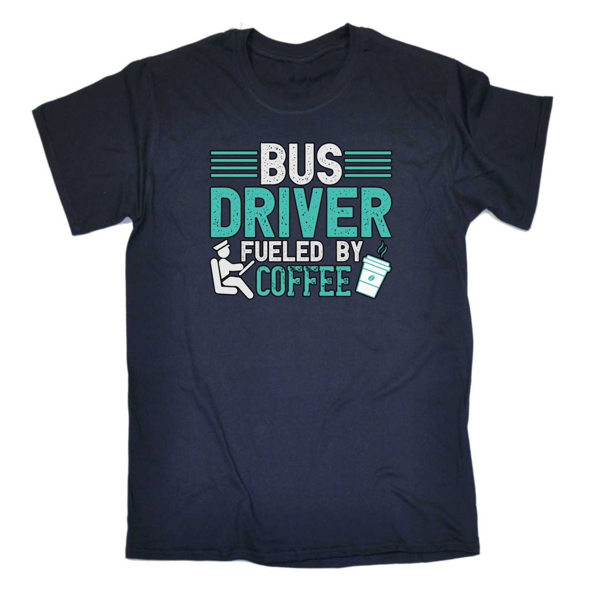 Bus Driver Fueld By Coffee - Mens Funny T-Shirt Tshirts - 123t Australia | Funny T-Shirts Mugs Novelty Gifts
