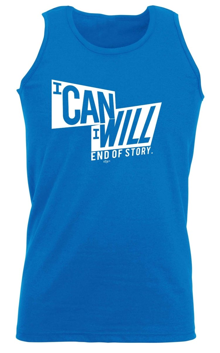 Can Will End Of Story - Funny Novelty Vest Singlet Unisex Tank Top - 123t Australia | Funny T-Shirts Mugs Novelty Gifts